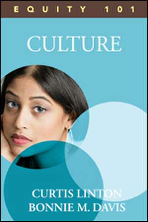 Equity 101: Culture: Book 2 de Curtis W. Linton