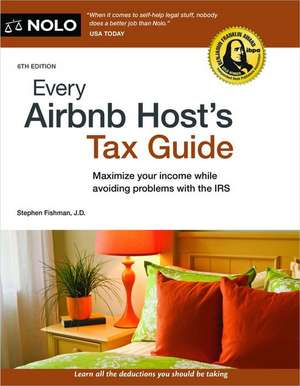 Every Airbnb Host's Tax Guide de Stephen Fishman