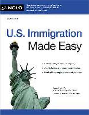 U.S. Immigration Made Easy de Ilona Bray