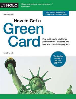 How to Get a Green Card de Ilona Bray