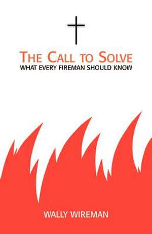 The Call to Solve de Wally Wireman