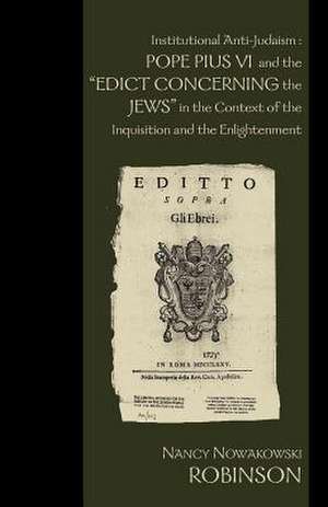 Institutional Anti-Judaism de Nancy Nowakowski Robinson