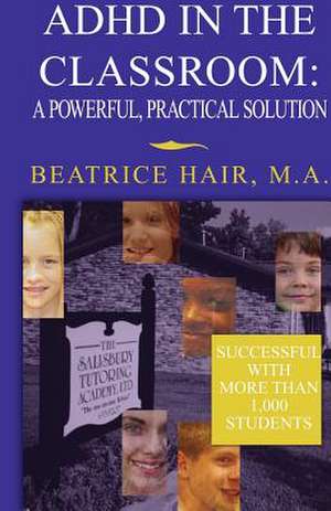 ADHD in the Classroom . . . . de Beatrice Hair