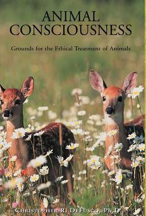 Animal Consciousness de Christopher R. Defusco