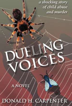 Carpenter, D: Dueling Voices