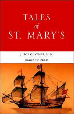 Tales of St. Mary's de M. D. Roy Guyther