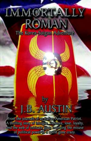 Immortally Roman de J. B. Austin