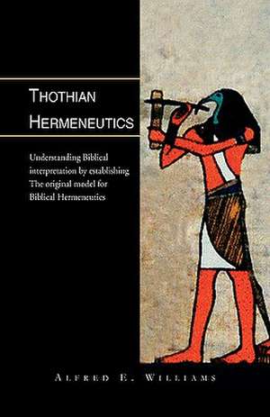 Williams, A: Thothian Hermeneutics