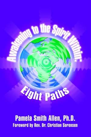 Awakening to the Spirit Within de Pamela Smith Allen