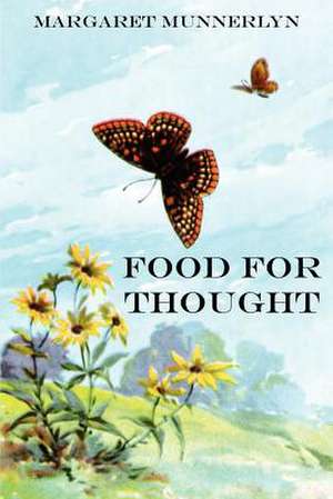 FOOD FOR THOUGHT de Margaret Munnerlyn