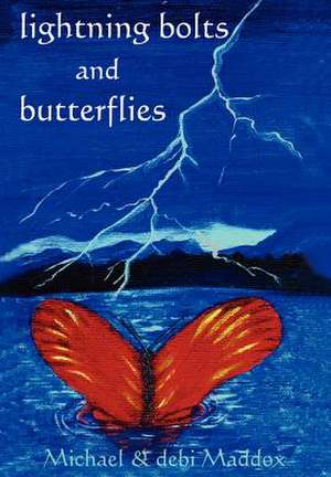 Lightning Bolts & Butterflies de Michael Maddox