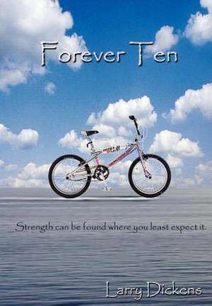 Forever Ten de Larry Dickens