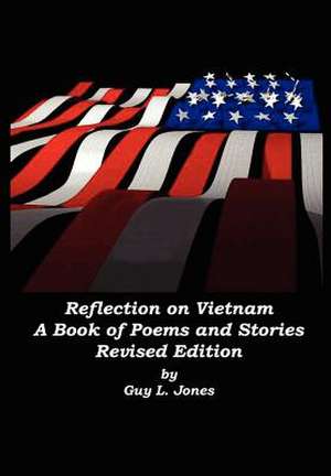 Reflection on Vietnam de Guy L. Jones