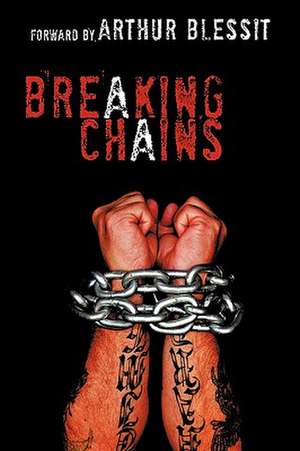 Breaking Chains de Dennis Nickell