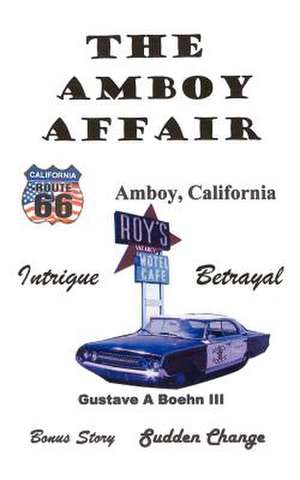 THE AMBOY AFFAIR de Gustave A Boehn Iii