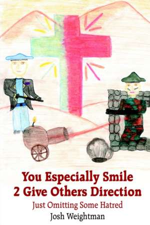 You Especially Smile 2 Give Others Direction de Josh Weightman