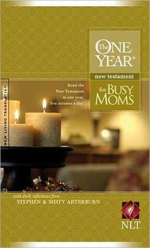 One Year New Testament for Busy Moms-NLT de Stephen Arterburn