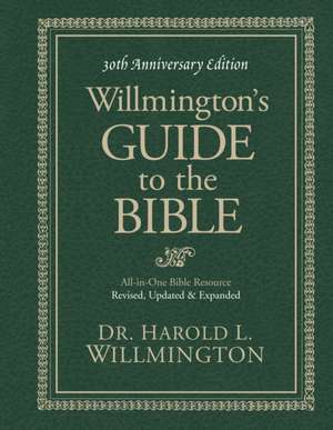 Willmington's Guide to the Bible de Harold L. Willmington