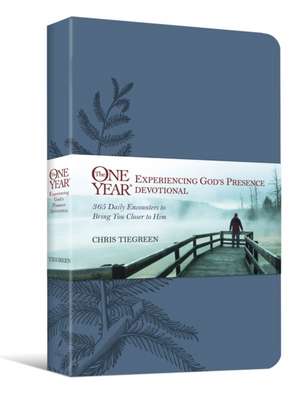 The One Year Experiencing God's Presence Devotional: 365 Daily Encounters to Bring You Closer to Him de Chris Tiegreen