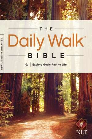 Daily Walk Bible-NLT: Explore God's Path to Life de John W. Hoover