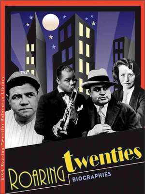 The Roaring Twenties Biographies de Kelly King Howes