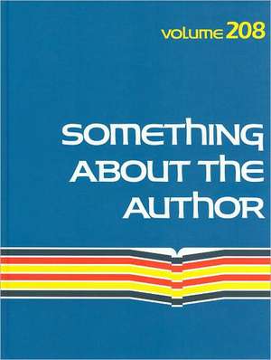 Something about the Author, Volume 208: Facts and Pictures about Authors and Illustrators of Books for Young People de Gale Cengage Learning