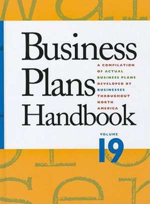 Business Plans Handbook: A Compilation of Business Plans Developed by Individuals Throughout North America de Lynn M. Pearce