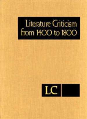 Literature Criticism from 1400-1800 de Gale Editor