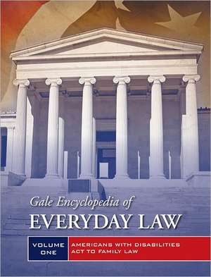 Gale Encyclopedia of Everyday Law: 2 Volume Set de JEFFREY WILSON