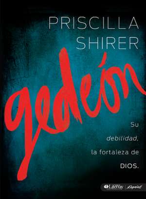 Gedeon de Priscilla Shirer