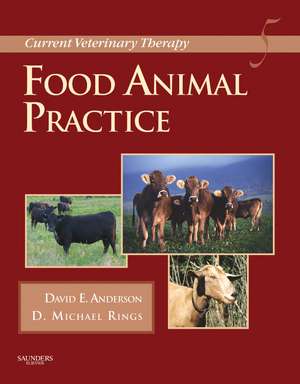 Current Veterinary Therapy: Food Animal Practice de David E. Anderson