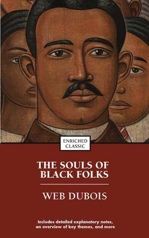 The Souls of Black Folk de W. E. B. Du Bois