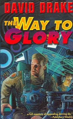 The Way to Glory de David Drake