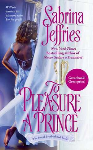 To Pleasure a Prince de Sabrina Jeffries