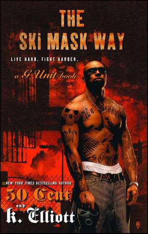 The Ski Mask Way de K Elliott