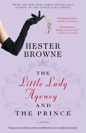 The Little Lady Agency and the Prince de Hester Browne