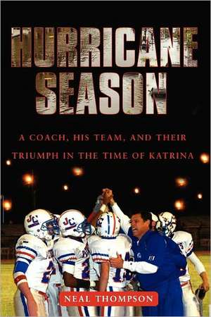 Hurricane Season de Neal Thompson