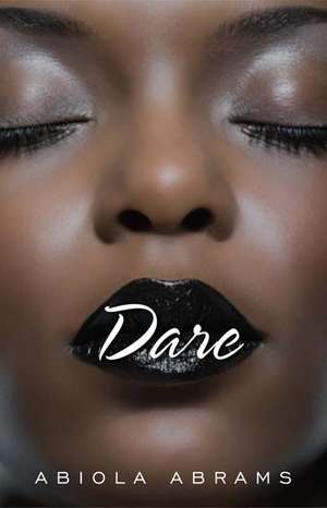 Dare de Abiola Abrams