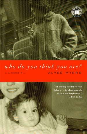 Who Do You Think You Are?: A Memoir de Alyse Myers