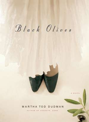 Black Olives de Martha Tod Dudman