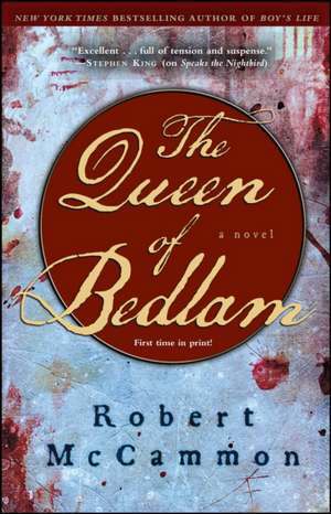 The Queen of Bedlam de Robert McCammon