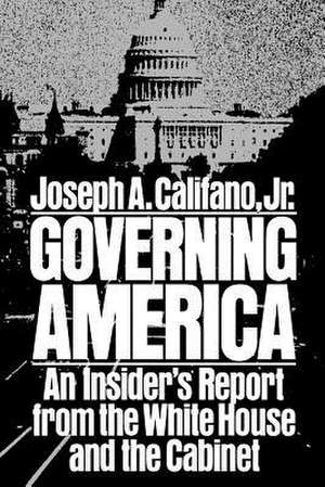 Governing America de Joseph A. Jr. Califano