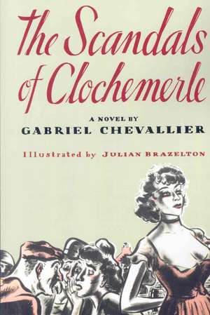 The Scandals of Clochmerle de George Chevallier