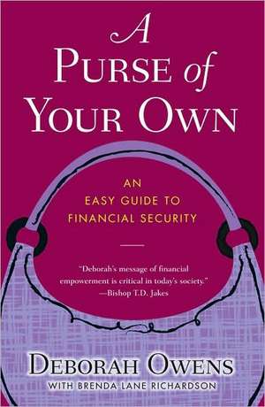 A Purse of Your Own: An Easy Guide to Financial Security de Deborah Owens