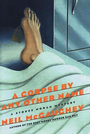 A Corpse by Any Other Name de Neil Mcgaughey