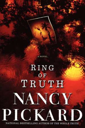 Ring of Truth de Nancy Pickard