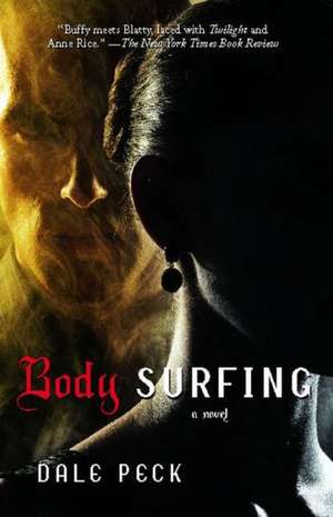 Body Surfing de Dale Peck