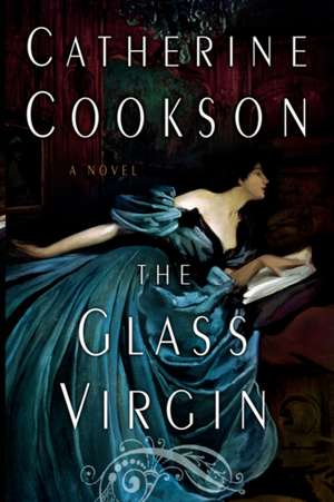 The Glass Virgin de Catherine Cookson