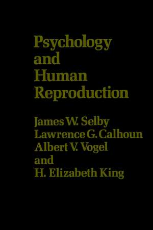 Psychology & Human Reproduction de James W. Selby