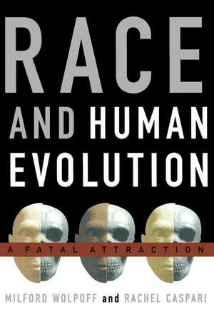 Race and Human Evolution de Milford Wolpoff